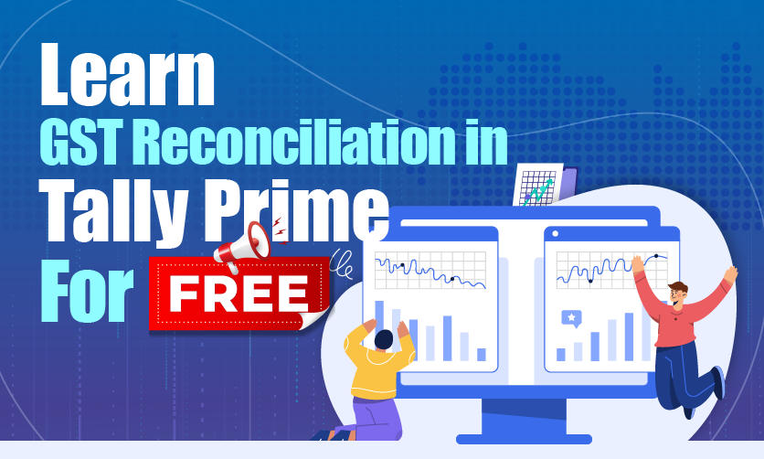 learn gst reconciliation in tally prime